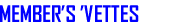 Members Vettes